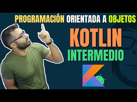 KOTLIN Curso ANDROID desde CERO Medio