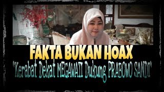 Download lagu FAKTA BUKAN HOAX // Kerabat Dekat MEGAWATI Dukung Total PRABOWO SANDI mp3