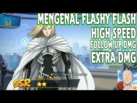 MENGENAL FLASHY FLASH LIMITED SSR OPM , CEPAT , SAKIT TAPI - One Punch Man The Strongest