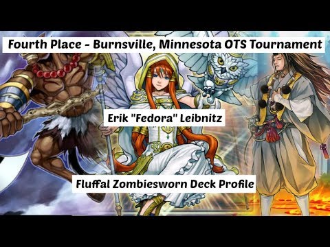 Yu-Gi-Oh! 4Th. Place - Burnsville, MN OTS - Erik Leibnitz - Fluffal Zombiesworn Deck Profile