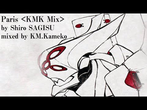 11170_CH+Avant+𝄇 "Paris [KMK Mix]" - EVANGELION: 3.0+1.0 Alternative Mix (w/ DL link)