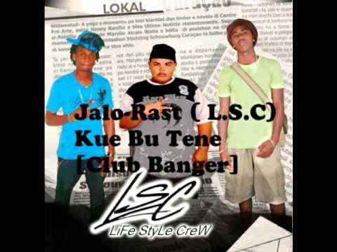 Jalo-Rast ( L.S.C) Kue Bu Tene - [Club Banger]