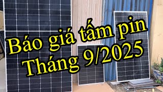 Solar panel price list September 2025. Price has increased slightly, hurry up!