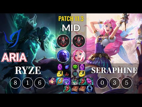 CGA Aria Ryze vs Seraphine Mid - KR Patch 11.3