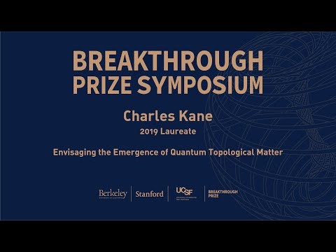 Charles Kane: 2019 Breakthrough Prize Symposium