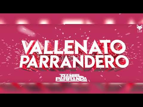 Vallenato Parrandero (Original Mix) - Daniel Parranda ✘ FOX INTONED