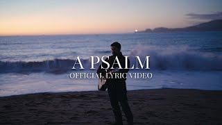 Ivan Castro - A Psalm (Official Lyric Video)