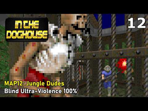 Doom II: In the Doghouse - MAP12: Jungle Dudes (Blind Ultra-Violence 100%)
