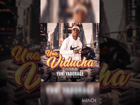 Yoni Yaborage - Una viducha - proby( Dj Khala ).