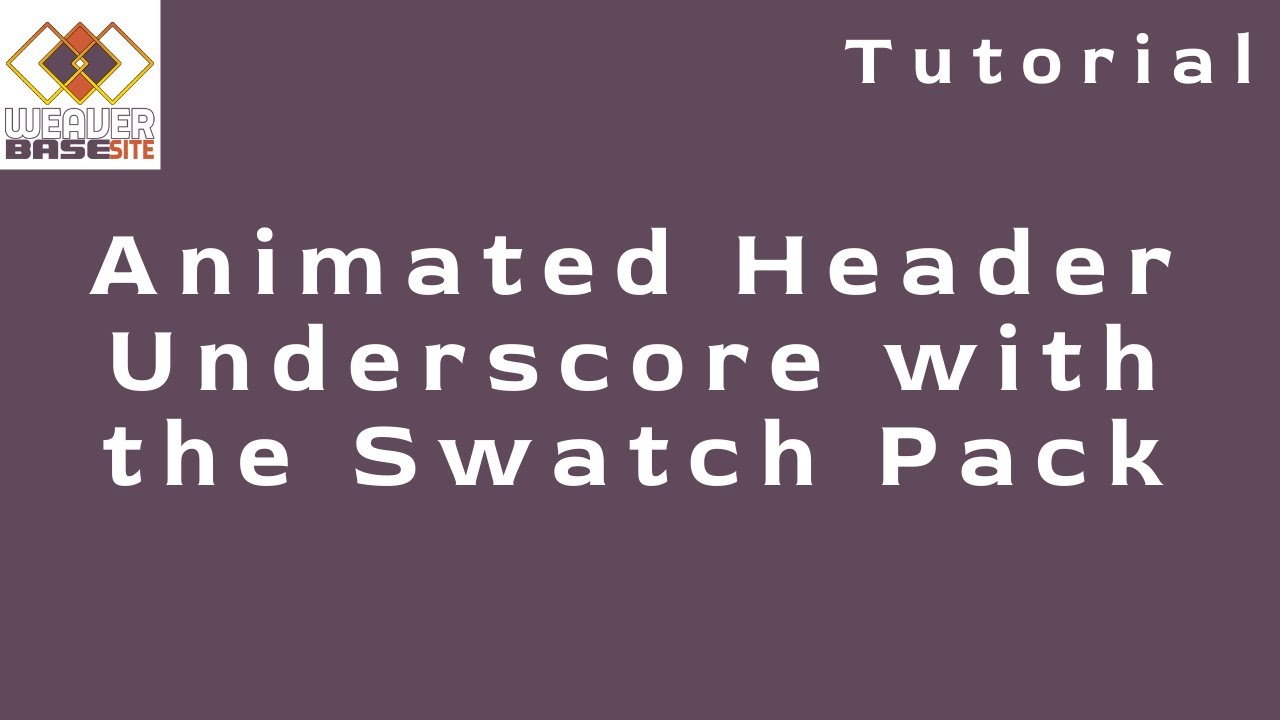 Animated Header Underscore with the Swatch Pack