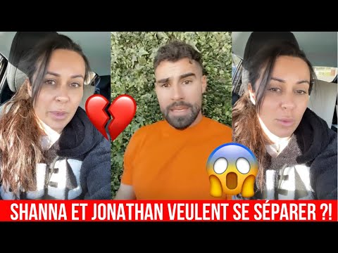 SHANNA KRESS ET JONATHAN NE S’ENTENDENT PLUS DEPUIS LEUR MARIAGE ?! 😱💔