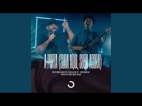 A Porta (Suba Aqui, Suba Agora)