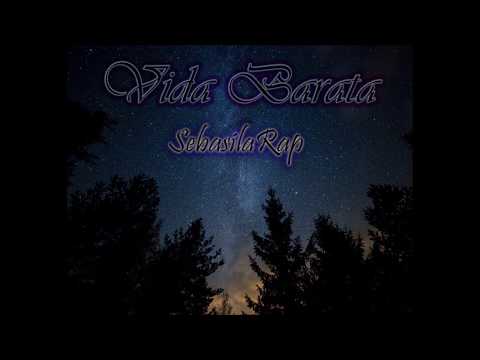 Vida Barata - SebasilaRap