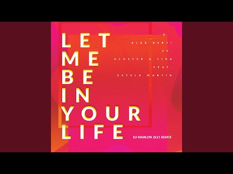 Let Me Be in Your Life (DJ Marlon 2k21 Extended Remix)
