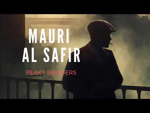 MAURI y AL SAFIR - Peaky Blinders (CANCIÓN)