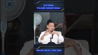 Download lagu GUS BAHA - PROBLEM MAHAR NIKAH DI INDONESIA mp3