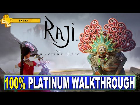 Raji An Ancient Epic 100% Platinum Walkthrough - Trophy & Achievement Guide