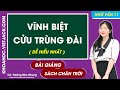 Vĩnh biệt cửu trùng đài Ngữ văn 11 Chân trời sáng tạo