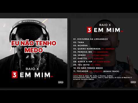 RAIO X - EU NÃO TENHO MEDO