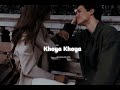 Khoya khoya (slowed reverb)