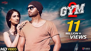 Gym 2 (Full Song) - Sippy Gill | Deep Jandu | New Punjabi Songs 2018 | Workout Songs | Saga Music