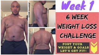 6 Week Weight Loss Challenge | Week 1 | The Scale isn't everything, keep grinding!