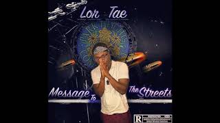 LorTae Issa Banger{Official Audio}