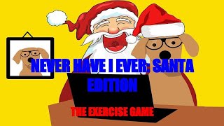 NEVER HAVE I EVER Santa Edition - Elementary Classroom Brain Break and PE Warmup Activity