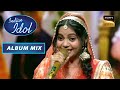 'Choli Ke Pichhe Kya Hai' पर Rupam ने दी एक Energetic Performance! | Indian Idol Season13 |Album Mix