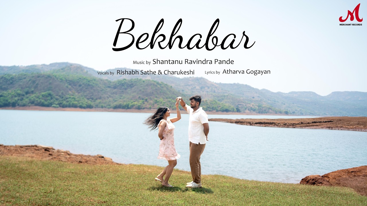 Bekhabar Lyrics | Charukeshi, Rishabh Sathe