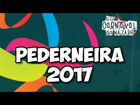 Pederneira 2017 - Carnaval da Nazaré