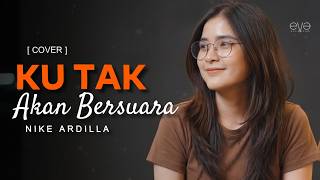 Download lagu KU TAK AKAN BERSUARA - NIKE ARDILLA (COVER VIDEO LIRIK) BY EVA MUSIK mp3