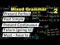 Mixed grammar questions + answers and explanations