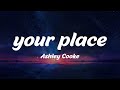 Your Place Ashley Cooke Lyrics