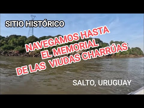 Navegando río Uruguay de puerto de Salto a memorial de las VIUDAS CHARRÚAS, km 331 del río Uruguay