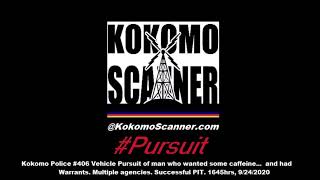 Kokomo Police #406 Pursuit of man who wanted some caffeine...  and had Warrants. 1645hrs, 9/24/20
