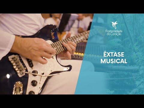 Fraternidade do Coração I Êxtase Musical