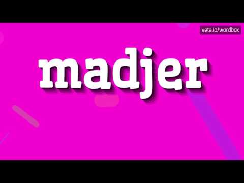 MADJER - HOW TO PRONOUNCE IT!?