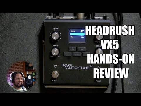 Headrush VX5 Antares-AutoTune Review
