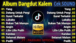 Download lagu CEK SOUD DANGDUT KALEM SLOW BASS 2025 | DANGDUT KOPLO TERBARU 2025 | SUARA JERNIH HD, BASS EMPUK!!!! mp3