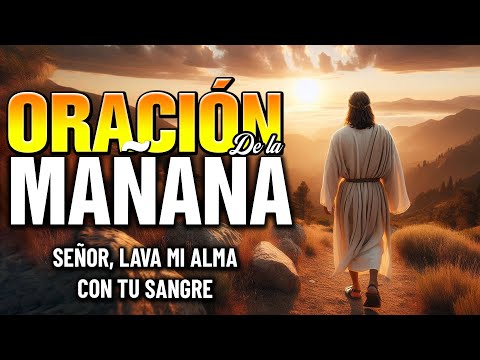 🌞Señor, lava mi alma con tu sangre | Martes 29 De Abril 2025 | Oración de la Mañana