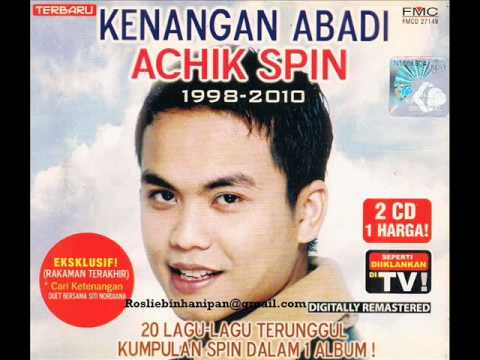 Achik Spin - Engkau Yang Ku Cinta (Lagu Baru)(HQ Audio)