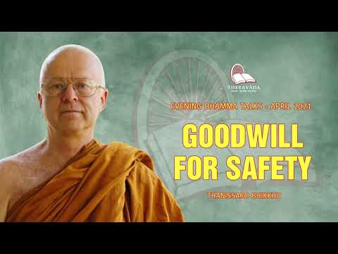 24. GOODWILL FOR SAFETY | THANISSARO BHIKKHU - EVENING DHAMMA TALK APRIL 2021