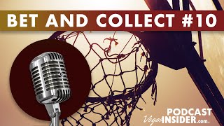 2020 NBA Season Preview - VegasInsider Bet and Collect Podcast