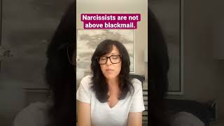 Narcissists are not above blackmail, Healthy people don’t do this