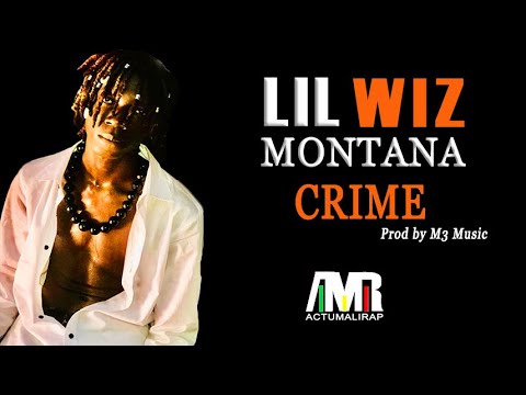 LIL WIZ MONTANA - CRIME (2020)