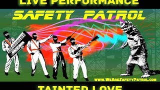 We Are Safety Patrol - Tainted Love - The Best LIVE 80s Party Cover Band in Texas!!