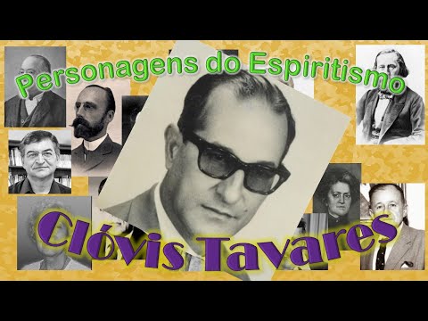 Personagens do Espiritismo - Clóvis Tavares