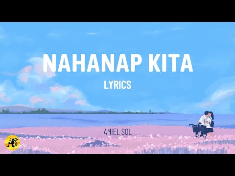 Nahanap Kita (LYRICS) - Amiel Sol