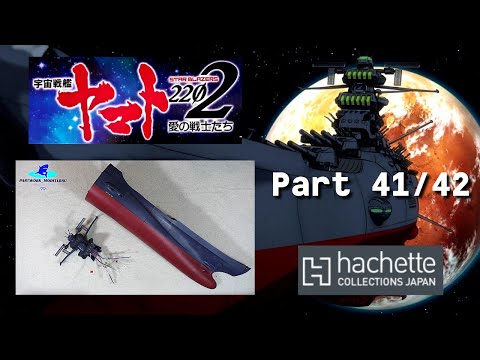 Hachette JP Space Battleship Yamato Part 41 & 42 - Rumpf und Gefechtsmast wachsen weiter!